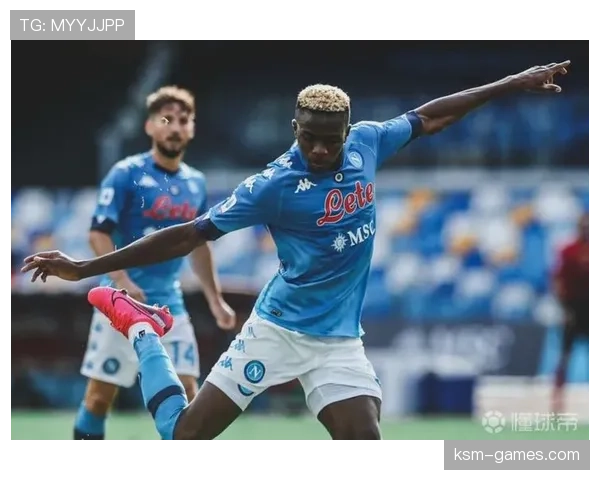 奥斯梅恩伤势恢复顺利，球队热切期待其强势回归