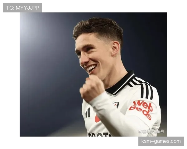 哈里·威尔逊英超赛季表现抢眼，助球队全力争胜